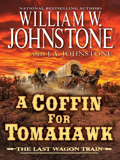Title details for A Coffin for Tomahawk by William W. Johnstone - Wait list